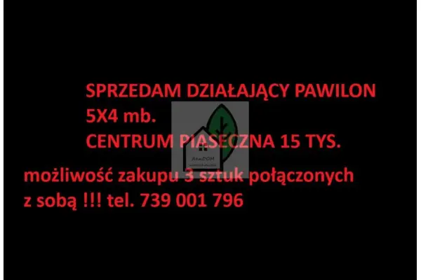mazowieckie, piaseczyński, Piaseczno, Jana Pawła II, 15tys za 1 szt. można kupić 3 pawilony handlowe w centrum P-na